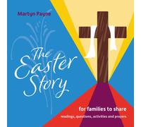 The Easter Story : for families to share