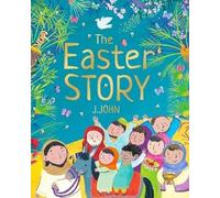 The Easter Story (Theology for Little People)