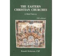 The Eastern Christian Churches: A Brief Survey
