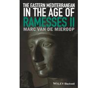 The Eastern Mediterranean in the Age of Ramesses II