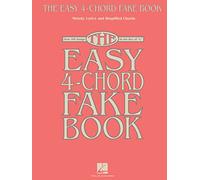 The Easy 4-Chord Fake Book: Melody, Lyrics & Simplified Chords in the Key of C