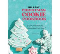 The Easy Christmas Cookie Cookbook: All In One. Holiday Baking, Family Cooking, Cookie Recipes, Easy Baking, Christmas Desserts, Cookie Swaps.