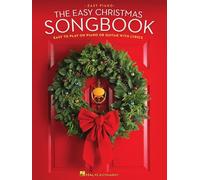 The Easy Christmas Songbook. Easy to Play on Piano or Guitar with Lyrics