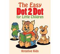 The Easy Dot 2 Dot for Little Children