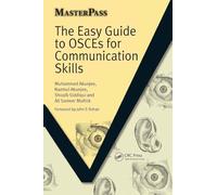 The Easy Guide to OSCEs for Communication Skills (MasterPass)