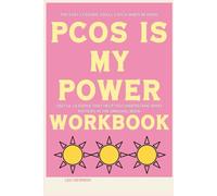 The Easy Lessons You'll Catch When Reading PCOS Is My Power: Useful lessons that help you understand what matters in the original book