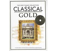 The Easy Piano Collection: Classical Gold: Classical Gold (CD Ed.