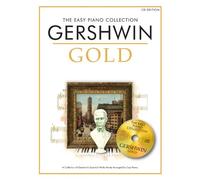 The Easy Piano Collection: George Gershwin Gold: Gershwin Gold (CD Ed.