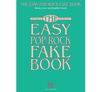 The Easy Pop/Rock Fake Book. Melody, Lyrics & Simplified Chords in the Key of C