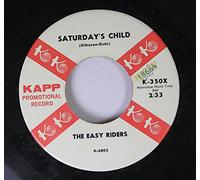 The Easy Riders 45 RPM Saturday's Child / Young In Love