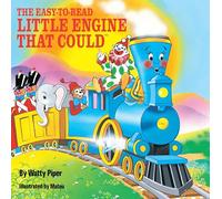 The Easy-To-Read Little Engine That Could