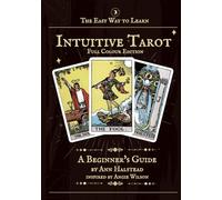The Easy Way to Learn Intuitive Tarot Full Colour Edition: A Beginner's Guide