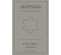 THE EASYLANGUAGE CRAFTSMAN: A Trilogy in Disciplined Trading System Development; VOLUME I Foundations