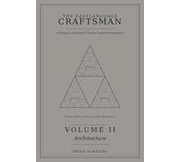 THE EASYLANGUAGE CRAFTSMAN: A Trilogy in Disciplined Trading System Development; VOLUME II Architecture