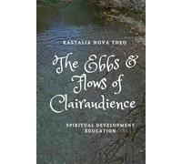 The Ebbs & Flows of Clairaudience: Spiritual Development Education