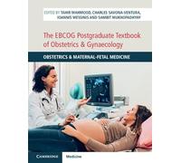 The EBCOG Postgraduate Textbook of Obstetrics & Gynaecology: Obstetrics & Maternal-Fetal Medicine: 1