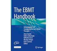 The EBMT Handbook – Hematopoietic Cell Transplantation and Cellular Therapies