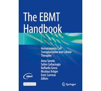 The EBMT Handbook – Hematopoietic Cell Transplantation and Cellular Therapies