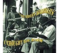 The Ebony Hillbillies - I Thought You Knew