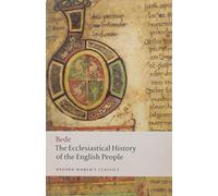 The Ecclesiastical History of the English People: (Oxford World's Classics)