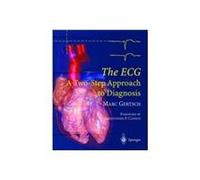 The ECG: A Two-Step Approach to Diagnosis