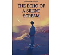 The Echo of a Silent Scream