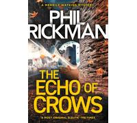 The Echo of Crows : The epic final novel in the bestselling Merrily Watkins series