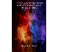 The Echo of Every Prayer I Never Knew I Was Whispering