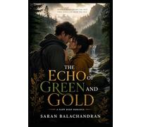 THE ECHO OF GREEN AND GOLD: WHEN SCIENCE DRAWS THE MAP, ONLY LOVE CAN SHOW THE WAY.