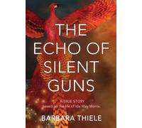 The Echo of Silent Guns
