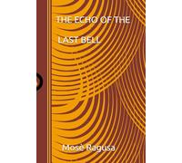 THE ECHO OF THE LAST BELL