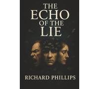 The Echo Of The Lie: Reflections of a Shattered Identity