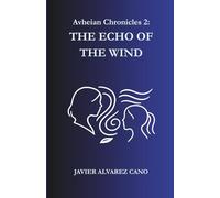 THE ECHO OF THE WIND: Avheian Chronicles - Book 2