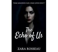 The Echo of Us