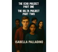 The Echo Project Part One & The Delta Project Part Two