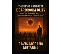 The Echo Protocol: Boardroom Blitz: Ladder of Understanding