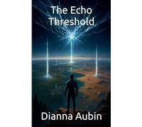 The Echo Threshold: 2 (The Echo Cycle)