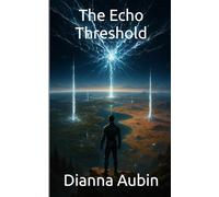 The Echo Threshold: 2 (The Echo Cycle Trilogy)