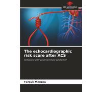 The echocardiographic risk score after ACS: Echoscore after acute coronary syndrome?