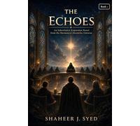 The Echoes: An Inheritance Expansion Novel from the Harmonya Chronicles Universe