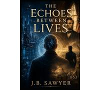 The Echoes Between Lives