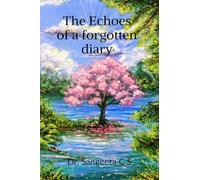 The Echoes of a forgotten diary: A journey through grief, healing and hope