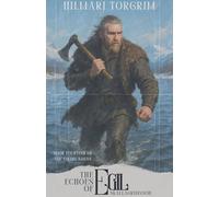 The Echoes of Egil Skallagrimsson: 14 (Viking Sagas)