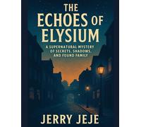 The Echoes of Elysium: A Journey of Friendship and Discovery