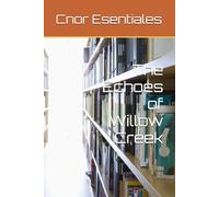 The Echoes of Willow Creek
