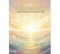 The Echoes Within: An Emdr Workbook For Rewriting Your Story