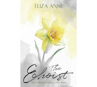 The Echoist (The Narcissus and Echo Series)