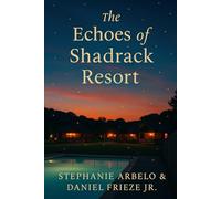 The Echos Of Shadrack Resort