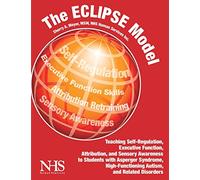 The Eclipse Model: Essential Cognitive Lessons to Improve Personal Engagement for Young People with Asperger Syndrome, PDD-NOS