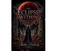 The Eclipse Within: Harnessing Blood Moon Energy for Personal Power